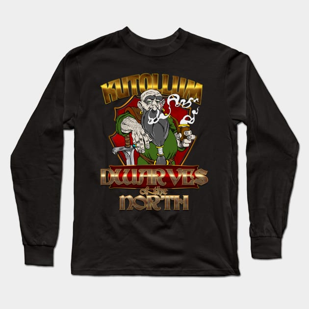 Kutollum, Dwarves of the North Long Sleeve T-Shirt by WantedHero.com